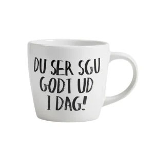 Du Ser Sgu Godt Ud i Dag krus - Hvid