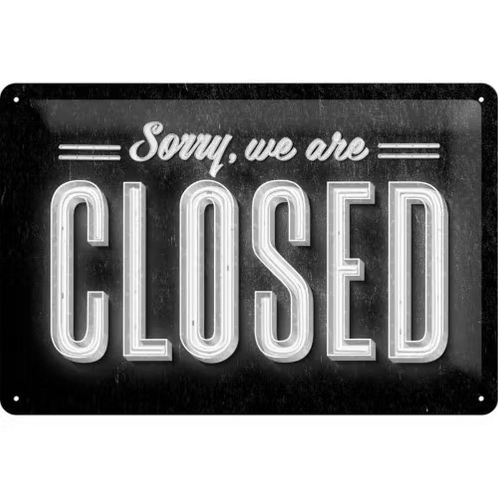 Retroworld Metalskilt SORRY WE ARE CLOSED - 30 x 20 cm