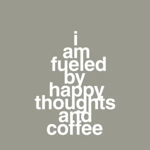 plakat: i am fueled happy thoughts and coffee - battleship aske Coffee Lovers 60