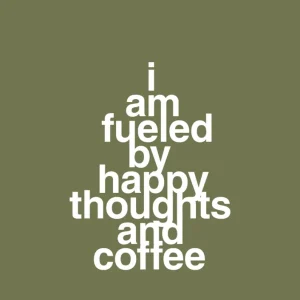 plakat: i am fueled happy thoughts and coffee - secret meadow Compatible Nespresso Pods 60