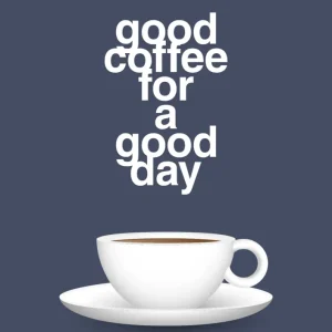 plakat: good coffee superb day - petrol Artisan Series 60