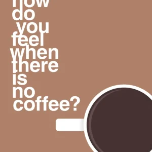 plakat: how do you feel when there is no coffee? depresso - cider spice Temperature Control 60