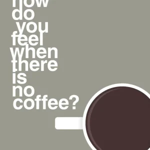 plakat: how do you feel when there is no coffee? depresso - battleship slate Built- Grinder 60