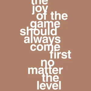 plakat: joy game should always come first no matter level - cider spice 60