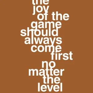 plakat: joy game should always come first no matter level - cognac 60