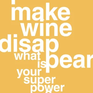plakat: i make wine disappear what is your super power - honeycomb Sommelier Design 60